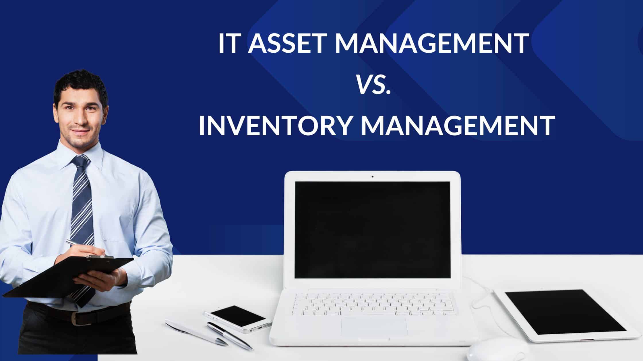 Differences between ITAM and inventory management
