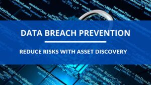 Data breach prevention with asset discovery