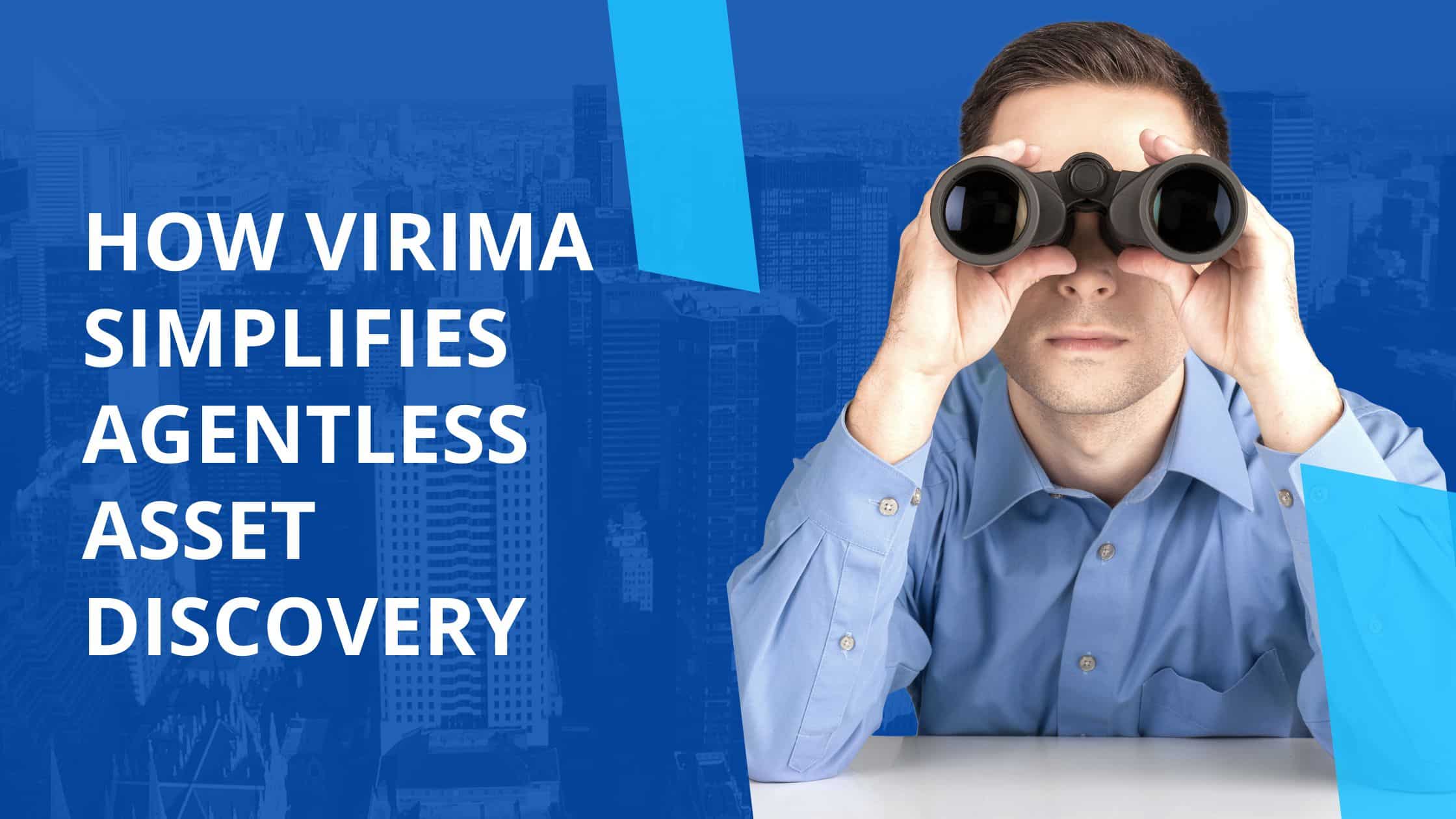 How Virima simplifies agentless asset discovery