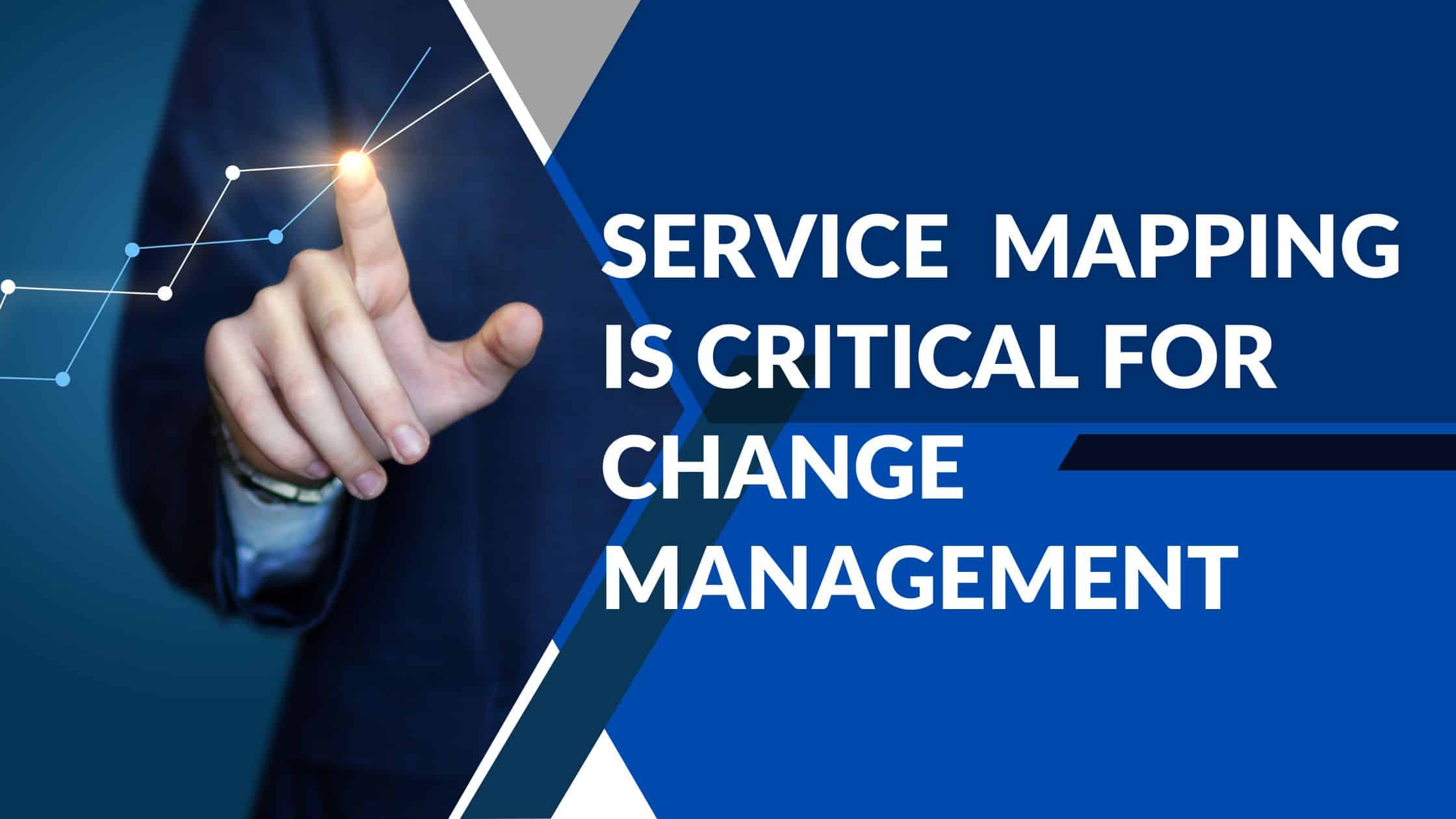 Service mapping change management