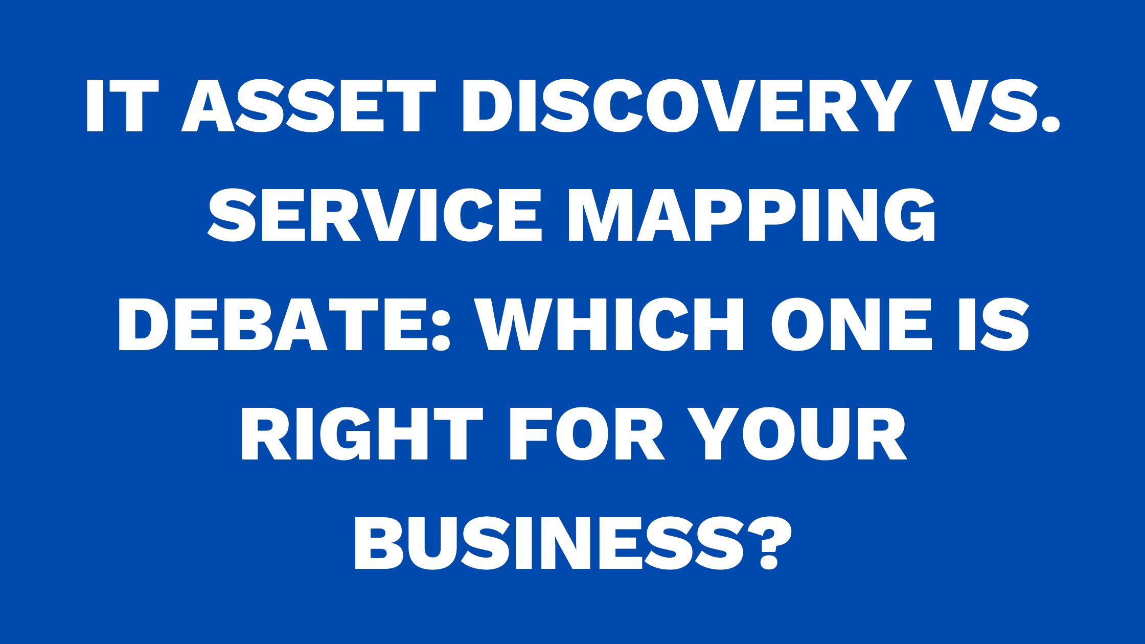 IT asset discovery