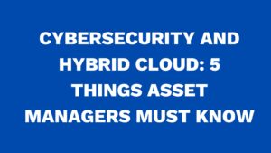 Cybersecurity and hybrid cloud
